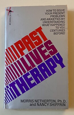 Past Lives Therapy Book Morris Netherton Nancy Shiffrin 1979