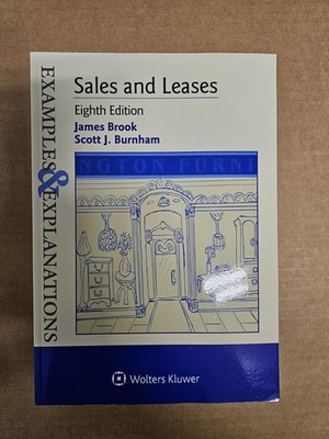 Examples and Explanations for Sales and Leases eight edition