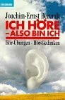 Ich höre, also bin ich Buch Goldmann