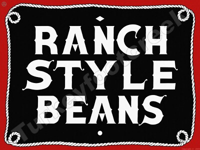 Ranch Style Beans Metal Sign 3 Sizes to Choose From