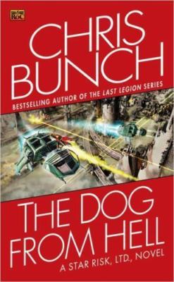 The Dog From Hell; Star Risk #4 - Chris Bunch, 9780451460394, paperback