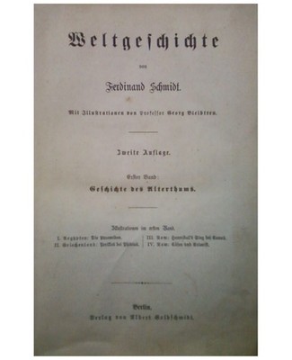 Weltgeschichte, 2. Auflage, Erster Band, Geschichte des Alterthums Ferdinan