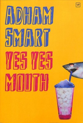 Yes Yes Mouth, Taschenbuch von Smart, Adham, brandneu, kostenloser Versand in Großbritannien