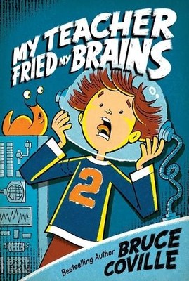 Bruce Coville My Teacher Fried My Brains (Taschenbuch) My Teacher Books