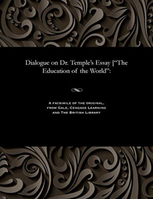 Dialogue on Dr. Temple's Essay [The Education of the Wo -  NEW John Nelson Dar 1