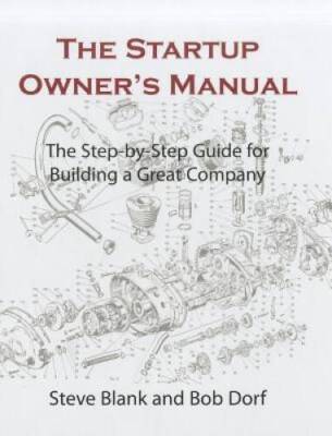 The Startup Owner's Manual: The Step-By-Step Guide for Building a  - ACCEPTABLE