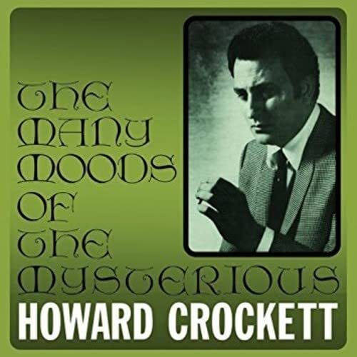 Howard Crockett MANY MOODS OF THE MYSTERIOUS HOWARD CROCKETT (CD)