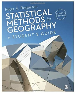 Statistical Methods for Geography: A Student s Guide,Rogerson, P