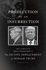 Prosecution of an Insurrection, The House Impeachm
