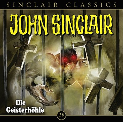 John Sinclair Classics 28 Die Geisterhöhle