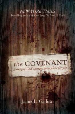 The Covenant: A Study of God's Extraordinary Love for You - Paperback - GOOD