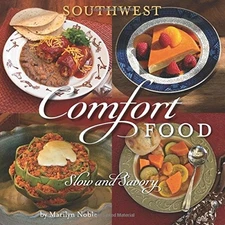 SLOW COOKING: SAVORY SECRETS AND WESTERN FLAVORS By Marilyn Noble **Excellent**