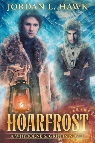 Jordan L Hawk Hoarfrost (Paperback) Whyborne & Griffin