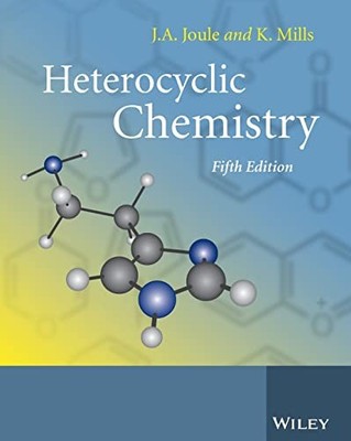 Heterocyclic Chemistry, 5th Edition, Mills, Keith