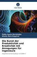 Pablo Ayala-HernáNdez (U. A.) | Die Kunst Der ProduktivitäT Und KreativitäT...