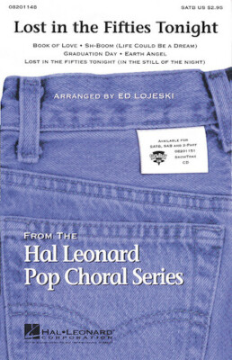 Lost in the Fifties Tonight (Medley) SATB Pop Choral Series Arran