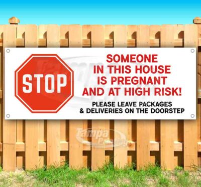 LEAVE PACKAGES HIGH RISK PREGNANCY  Advertising Vinyl Banner Flag Sign VIRUS