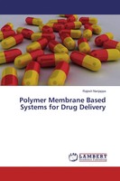 Rajesh Nanjappa | Polymer Membrane Based Systems For Drug Delivery | Taschenbuch