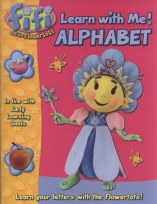Fifi and the Flowertots Learn with Me Alph Paperback Enid Blyton