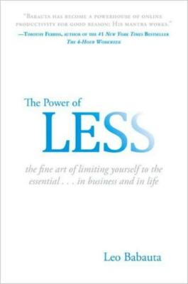 The Power Of Less: The Fine Art Of Limiting Yourself To The Essential   In ...