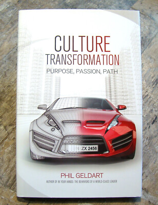 Culture Transformation: Purpose, Passion, Path ~2014 HC~ Geldart Eagle Canada
