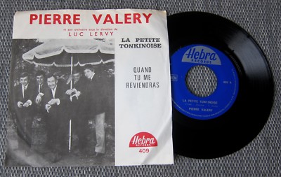45t PIERRE VALERY - LA PETITE TONKINOISE QUAND TU ME REVIENDRAS BELGIQUE 60s