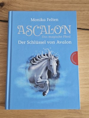 Ascalon   Das magische Pferd. Der Schlüssel von Avalon