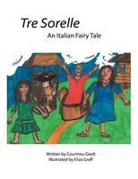 Courtney Giedt | Tre Sorelle | Taschenbuch | Englisch (2018) | Xlibris US