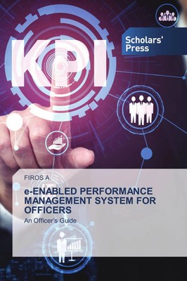Firos A. | e-ENABLED PERFORMANCE MANAGEMENT SYSTEM FOR OFFICERS | Taschenbuch