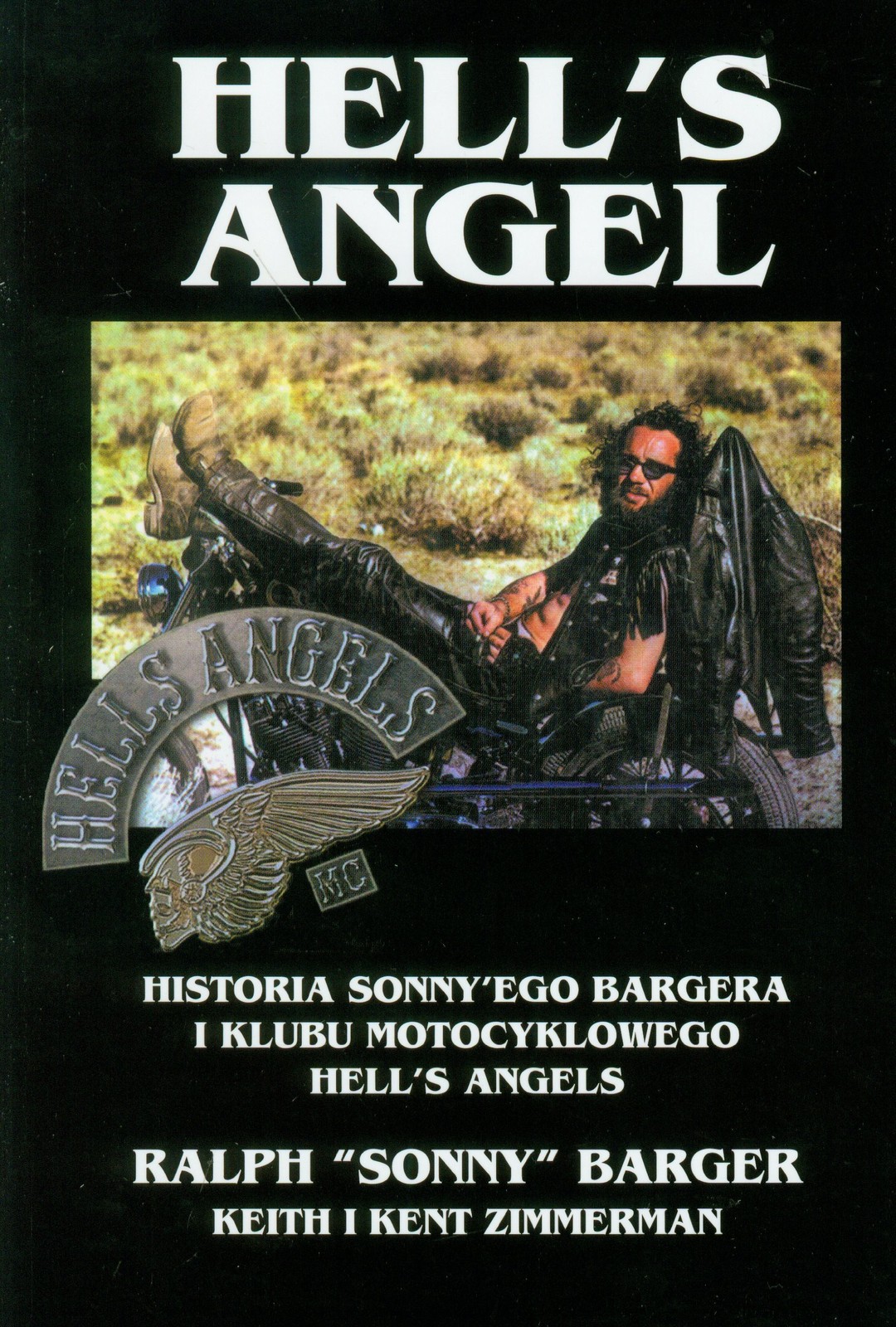 Hell's Angel: Historia Sonny'ego Bargera i klubu motocyklowego [Jan 01, 2016]...