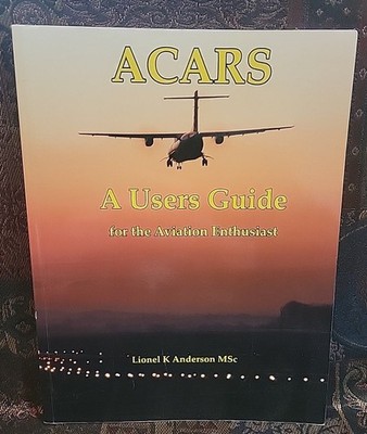 ACARS - A USERS GUIDE By Anderson Lionel K - Book