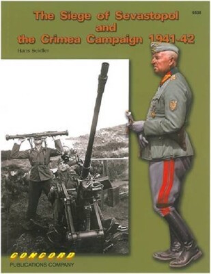 CONCORD 6538 : The Siege of Sevastopol and the Crimea Campaign 1941-42