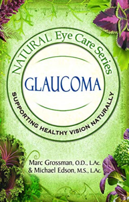 Natural Eye Care Serie: Glaukom - NEU Michael Edson, 2020