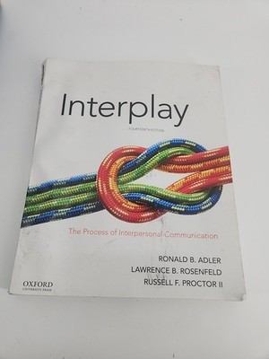Interplay : The Process of Interpersonal Communication by Lawrence B-81