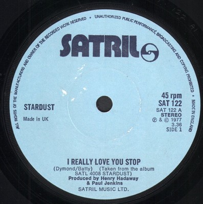 Stardust (70's Group) I Really Love You Stop 7'' vinyl UK Satril 1977 solid