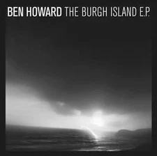Ben Howard - Burgh Island: 10th Anniversary [New Vinyl LP] Canada - Import