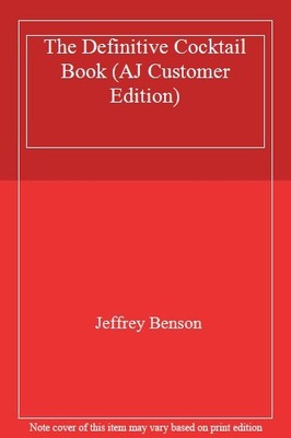 The Definitive c*cktail Book (AJ Customer Edition),Jeffrey Benso