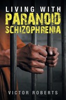 Victor Roberts | Living With Paranoid Schizophrenia | Taschenbuch | Englisch