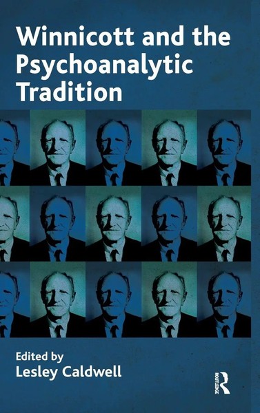 Winnicott And The Psychoanalytic Tradition | Lesley Caldwell | Buch | Englisch-image