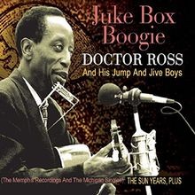 Juke Box Boogie the Sun Years,Plus von Dr.Ross  His ... | CD | Zustand sehr gut