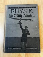 Physik für Mittelschulen, 1943, 3. 4. Klasse, jungenschulen,Verlag Oldenbourg