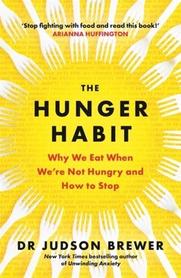 The Hunger Habit von Judson Brewer 9781785305733 NEU