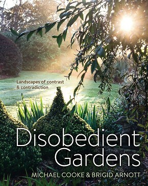 Disobedient Gardens: Landscapes of contrast and contradiction .. NEW