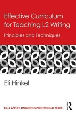 Effective Curriculum for Teaching L2 Writing: Principles and Techniques ( - GOOD
