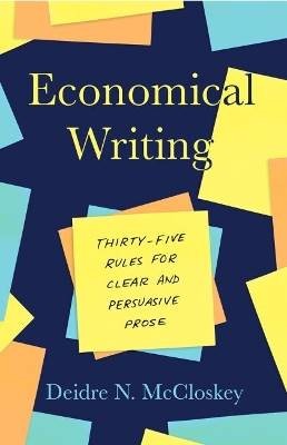 Economical Writing, Third Edition, Deirdre N McClo