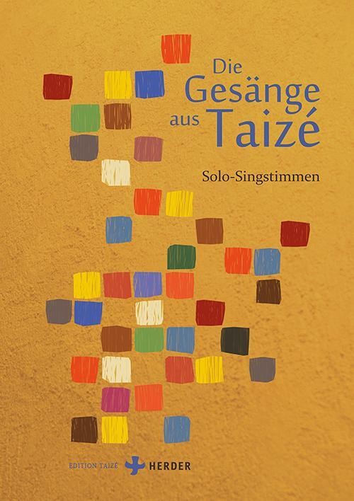 Die Gesänge aus Taizé Communauté von Taizé