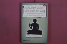 360812 Alexandra Reinwarth AM ARSCH VORBEI GEHT AUCH EIN WEG mvg Verlag Wie sich
