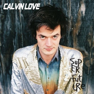 Calvin Love Super Future (Vinyl) 12'' Album