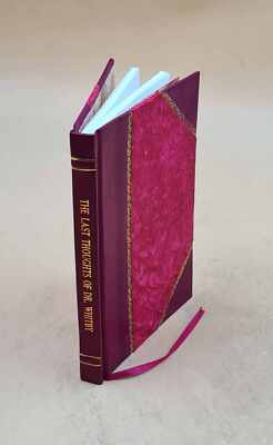 The Last Thoughts, Containing His Correction Of Several Passages [Leather Bound]