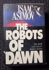 1983 THE ROBOTS OF DAWN by Issac Asimov 1st Doubleday HC/DJ FVF/VG+